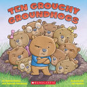 Ten_grouchy_groundhogs__read_along_storybook_and_CD